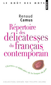 Répertoire des délicatesses du français contemporain : charmes et difficultés de la langue du jour