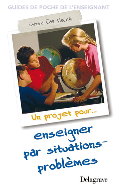 Couverture de Un projet pour enseigner par situations-problèmes