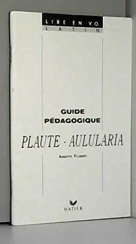 Plaute, Aulularia: Guide pédagogique