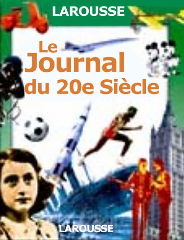 Le journal du XXe siècle