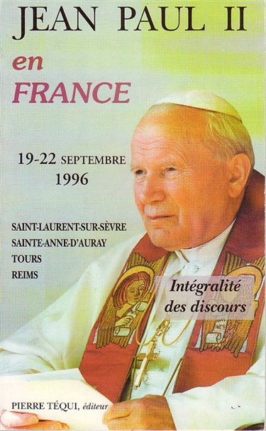 Couverture de Jean-Paul II en France, 19-22 septembre 1996 : intégralité des discours et homélies par Jean-Paul 2