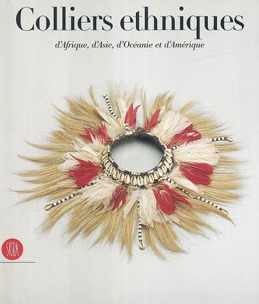 Colliers ethniques d'Afrique, d'Asie, d'Océanie et d'Amérique