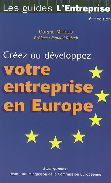 Créez ou développez votre entreprise en Europe : le guide du globe-trotter des affaires