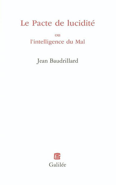 Le pacte de lucidité ou L'intelligence du mal