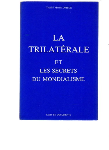 Couverture de La Trilatérale et les secrets du mondialisme par Yann Moncomble