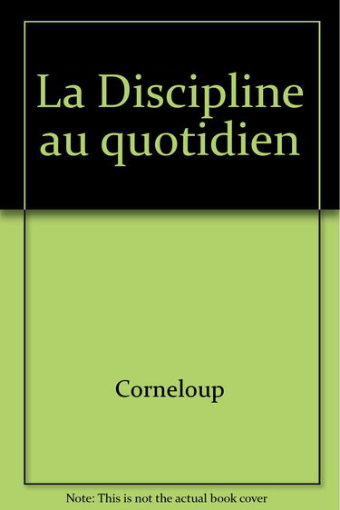 La Discipline au quotidien