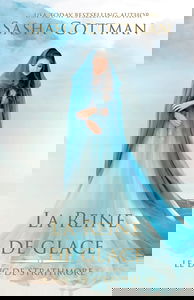 La Reine de glace: Romance historique