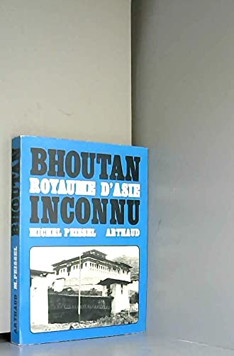 Couverture de Bhoutan, royaume d'Asie inconnu