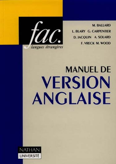 Manuel de version anglaise : textes, traductions, commentaires, enseignement supérieur