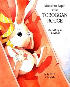 Monsieur Lapin et le toboggan rouge