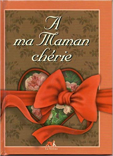 A ma maman chérie