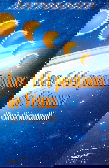 Les 144 positions de Vénus - Astrologie