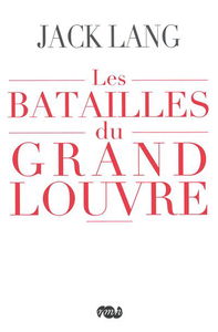 Les batailles du Grand Louvre