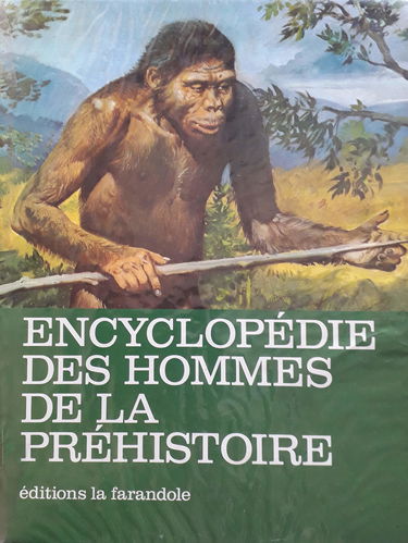 Encyclopédie des hommes de la préhistoire