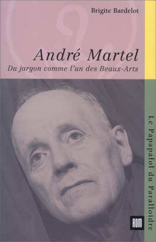 Couverture de André Martel, du jargon comme l'un des beaux-arts