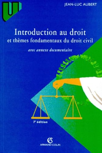 Introduction au droit et thèmes fondamentaux du droit civil