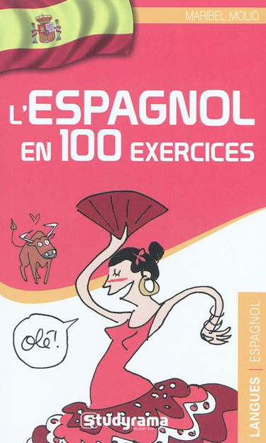L'espagnol en 100 exercices