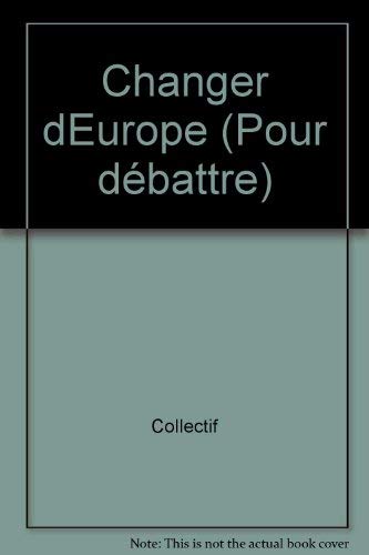 Changer d'Europe