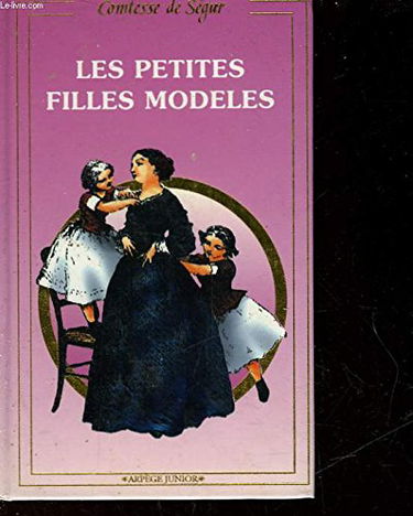 Les petites filles modèles (Arpège junior)