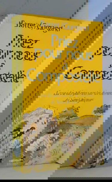 Priez pour nous à Compostelle