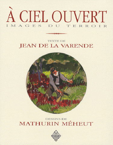 A ciel ouvert : images du terroir