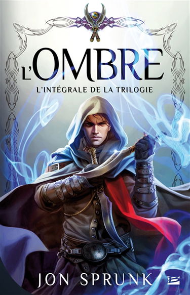 L'ombre : l'intégrale de la trilogie