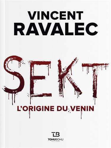 Sekt. Vol. 1. L'origine du venin