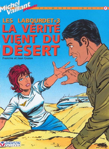 Les Labourdet. Vol. 3. La vérité vient du désert