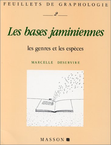 Feuillets de graphologie, n° 2. Les Bases jaminiennes : les genres et les espèces