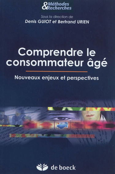 Comprendre le consommateur âgé : nouveaux enjeux et perspectives