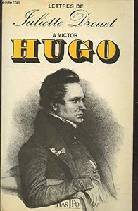 Lettres à Victor Hugo
