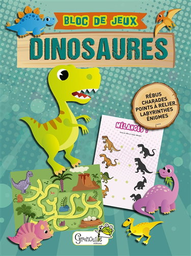 Couverture de Dinosaures : bloc de jeux : rébus, charades, points à relier, labyrinthes, énigmes... par Collectif