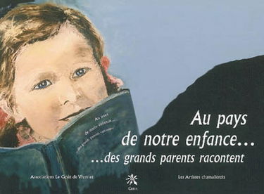 Au pays de notre enfance... : des grands-parents racontent