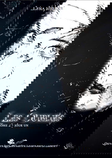 Les oubliés. Vol. 2. Jour un