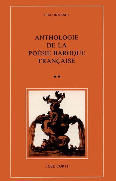 Anthologie de la poésie baroque française. Vol. 2