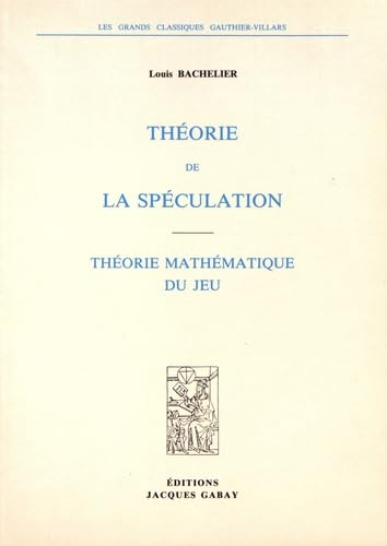 Couverture de Théorie de la spéculation. Théorie mathématique du jeu