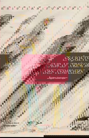 Enquête sur le trésor des Templiers: Enigme historique