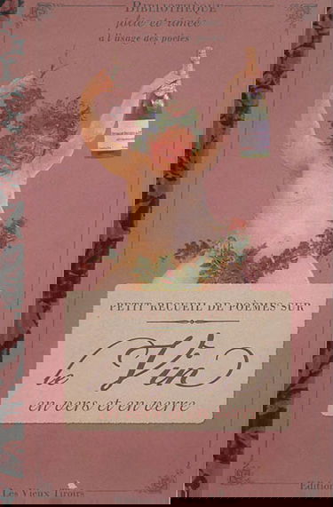 Petit recueil de poèmes sur le vin en vers et en verre