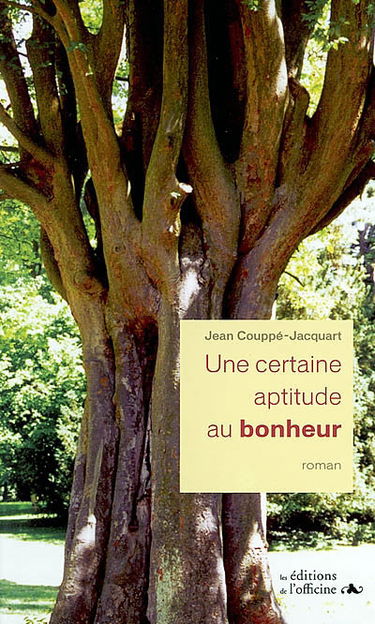 Une certaine aptitude au bonheur