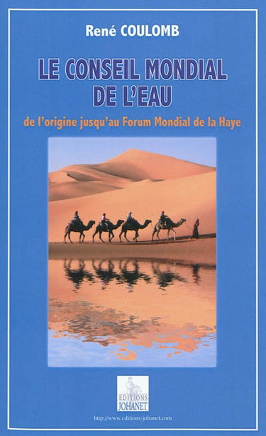 Le Conseil mondial de l'eau : de l'origine jusqu'au Forum de La Haye