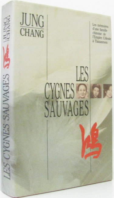 Couverture de Les cygnes sauvages : Les mémoires d'une famille chinoise de l'Empire Céleste à Tiananmen par Jung Chang