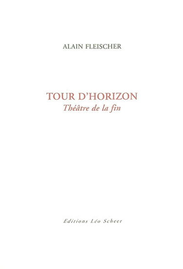 Tour d'horizon : théâtre de la fin