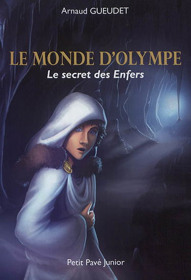 Le monde d'Olympe. Le secret des enfers