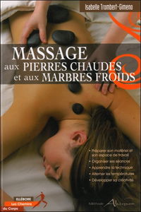 Massage aux pierres chaudes et aux marbres froids : méthode Ahimsa