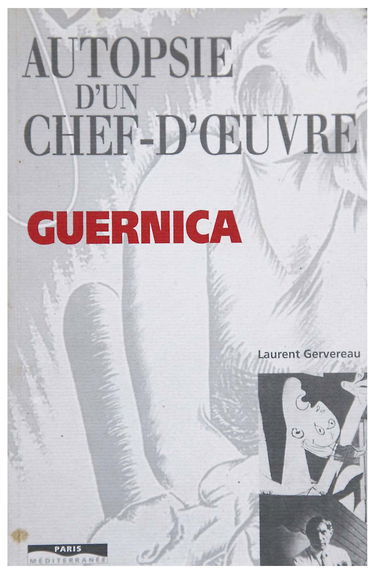 Autopsie d'un chef-d'oeuvre : Guernica