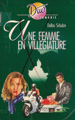Une femme en villegiature : Collection : Duo harmonie n° 235