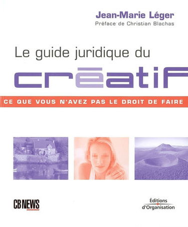 Le guide juridique du créatif : ce que vous n'avez pas le droit de faire