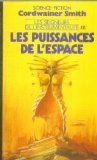 Les seigneurs de l'instrumentalité. Vol. 3. Les puissances de l'espace