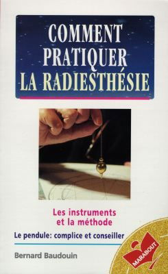 Comment pratiquer la radiesthésie