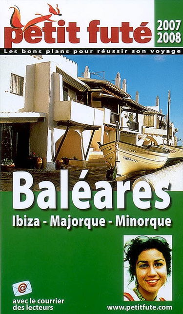 Baléares : Ibiza, Majorque, Minorque : 2007-2008